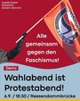 Wahlabend ist Protestabend, Alle gemeinsam gegen den Faschismus. 6.9. 18:30 Uhr Ressendammbrücke. Hamburger Bündnis gegen Rechts